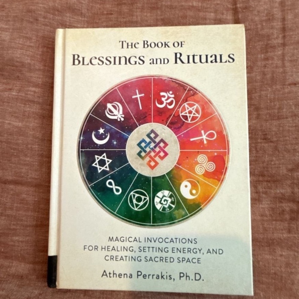 The Book of Blessings and Rituals Athena Perrakis PhD Hardcover Magic Healing